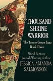 Thousand Shrine Warrior (The Tomoe Gozen Saga Book 3) by Jessica Amanda Salmonson