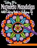 Majestic Mandalas Volume 4 Adult Coloring Book: 60 Unique Mandalas repeated on black background pages by 