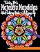 Majestic Mandalas Volume 4 Adult Coloring Book: 60 Unique Mandalas repeated on black background pages by 