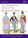 The Hanoverian Army of the Napoleonic Wars (Men-at-Arms Book 206) by Peter Hofschröer, Bryan Fosten
