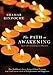 The Path to Awakening: How Buddhism's Seven Points of Mind Training Can Lead You to a Life of Enlightenment and Happiness