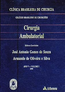 Livro Cirurgia Ambulatorial (Serie clínica Brasileira de Cirurgia)