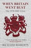 Image de When When Britain Went Bust: The 1976 IMF Crisis