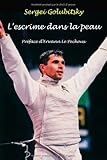 Image de L'escrime dans la peau (French Edition)