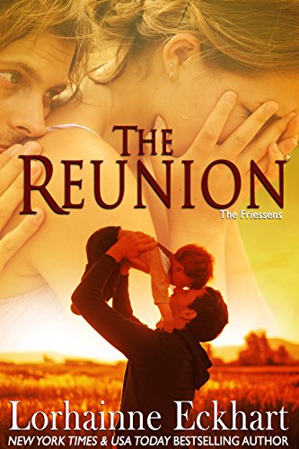 The Reunion (The Friessens Book 1) by [Eckhart, Lorhainne]