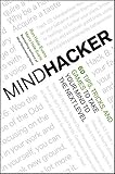 Mindhacker: 60 Tips, Tricks, and Games to Take Your Mind to the Next Level