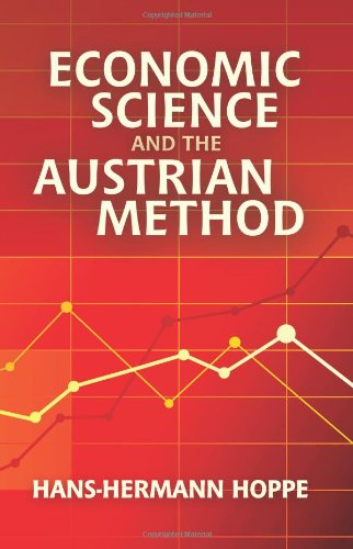 "Economic Science and the Austrian Method" av Hans-Hermann Hoppe