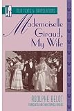 Mademoiselle Giraud, My Wife (Texts and Translations) by