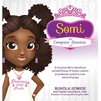 Somi the Computer Scientist: Princess Can Code Somi the Computer Scientist: Princess Can Code