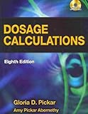 Dosage Calculations, Gloria D. Pickar, Amy Pickar, M.D. Abernethy, 1428302425