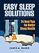 Sleep: Easy Sleep Solutions: 74 Best Tips for Better Sleep Health: How to Deal With Sleep Deprivation Issues Without Drugs Book