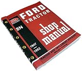 Ford 8N Service Manual Factory Version for Overhauling Repairing Troubleshooting Tractors with all Updates