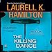 The Killing Dance: An Anita Blake, Vampire Hunter Novel by