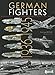 German Fighters. Volume 1: The Messerschmitt Bf 109 by