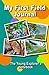 My First Field Journal. The Young Explorer's Notebook: For children between 3 and 7 years old. by Svetlana Bagdasaryan