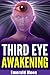 Third Eye: Third Eye Awakening (Psychic Development Series Book 2)