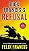 Dick Francis's Refusal (Sid Halley)