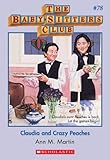 Claudia and Crazy Peaches (Baby-Sitters Club, 78) by Ann M. Martin front cover