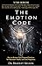 The Emotion Code: How to Release Your Trapped Emotions for Abundant Health, Love and Happiness