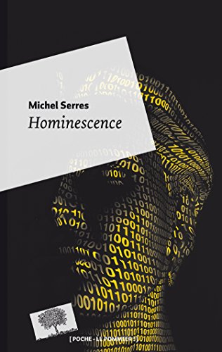 Hominescence Poche Télécharger De Michel Serres Pdf - 