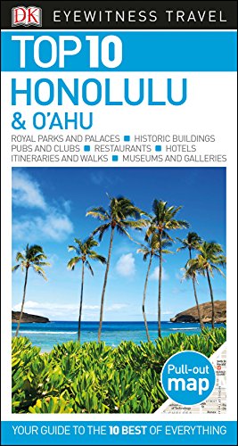 DK Eyewitness Top 10 Honolulu and O'ahu (Pocket Travel Guide) (Ten Best Road Trips In America)