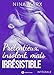 Prétentieux, insolent, mais irrésistible - Intégrale (French Edition) by Nina  Marx