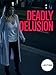 DEADLY DELUSION