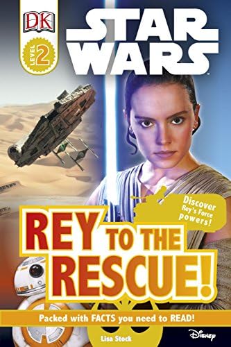 Star Wars Rey to the Rescue! (DK Readers Level 2) Hardcover – 16 Jan 2017