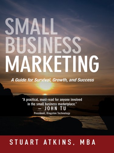 Small Business Marketing A Guide For Survival Growth And