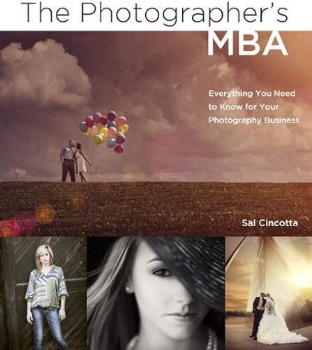 Download The Photographer's MBA: Everything You Need to Know for Your Photography Business (English Edition) PDF