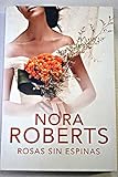 Rosas sin Espinas (Spanish Edition)