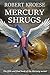 Mercury Shrugs: (Mercury Series Book 5) by Robert Kroese