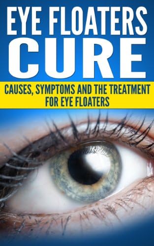Eye Floaters Cure (Health and Wellness)