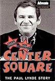 Hardcover Center Square: The Paul Lynde Story Book Club edition by Wilson, Steve; Florenski, Joe (2005) Hardcover Book