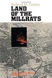 Land of the Millrats: Urban Folklore in Indiana's Calumet Region by Richard M. Dorson