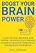 Boost Your Brain Power: Learn Better, Smarter, and faster - Scientifically Proven Guides to Sharpen Your Focus and Retrain Your Brain (Ivan Harmon's series)