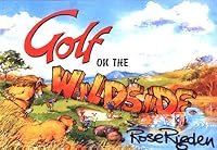 Golf on the Wildside 0473123169 Book Cover