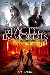Le Pacte Des Immortels Tome 2 Arret De Mort Babelio