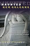 "Haunted New Orleans Southern Spirits, Garden District Ghosts, And Vampire Venues" av Bonnye Stuart