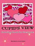 Cupid's View Coloring Book for Everyone by Anne Manera