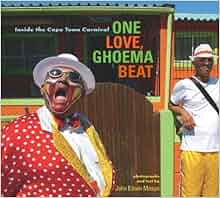 One Love Ghoema Beat Inside The Cape Town Carnival