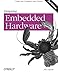 Designing Embedded Hardware: Create New Computers and Devices by John Catsoulis