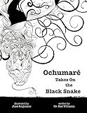 Ochumaré Takes On the Black Snake (New Myths for the New Paradigm) by 
