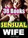 EROTICA: Sensual Wife Box Set: 57 Hot Erotic Romance Contemporary Love Stories