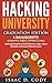 Hacking University Graduation Edition: 4 Manuscripts (Computer, Mobile, Python & Linux): Hacking Com by