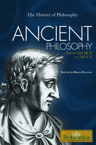 Download Ancient Philosophy: From 600 BCE to 500 CE (History of Philosophy) Download Ancient Philosophy: From 600 BCE to 500 CE (History of Philosophy)