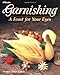 Garnishing: A Feast For Your Eyes