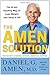 The Amen Solution: The Brain Healthy Way to Lose Weight and Keep It Off - Book by Steve Nicander