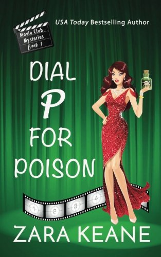 Dial P For Poison (Movie Club Mysteries, Book 1) (Volume 1)