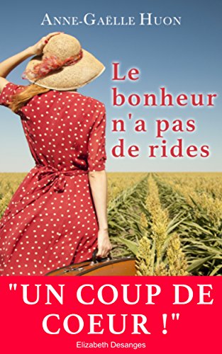 Le bonheur n'a pas de rides (French Edition)